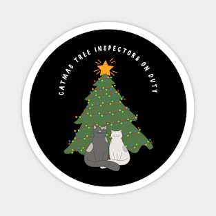 Catmas tree inspectors on duty. Christmas cat humor Magnet